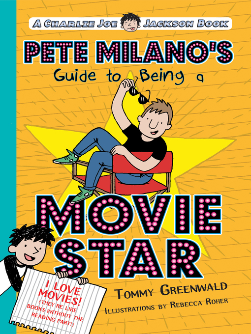 Title details for Pete Milano's Guide to Being a Movie Star by Tommy Greenwald - Wait list